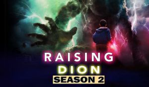 'Raising Dion': Трейлър на втори сезон + премиерна дата! picture