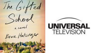 Романа "The Gifted School" получава адаптация като сериал от Universal TV picture